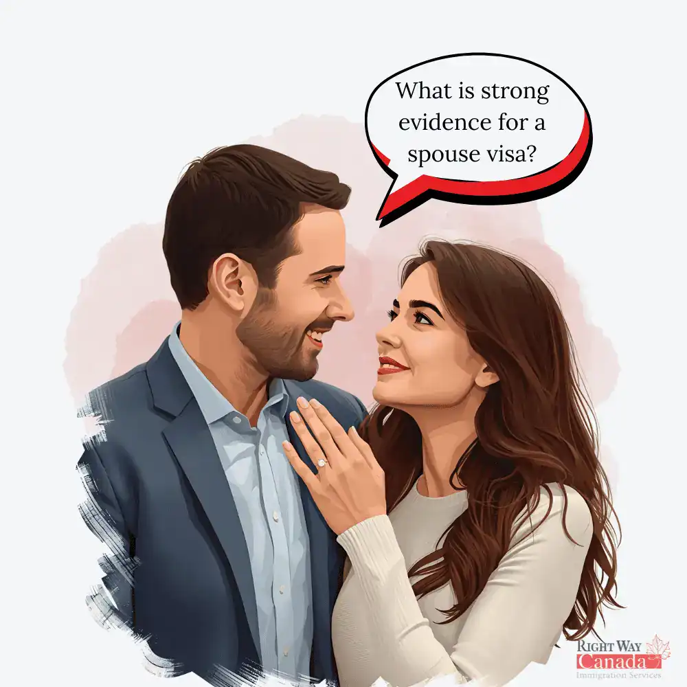 What is strong evidence for a spouse visa?