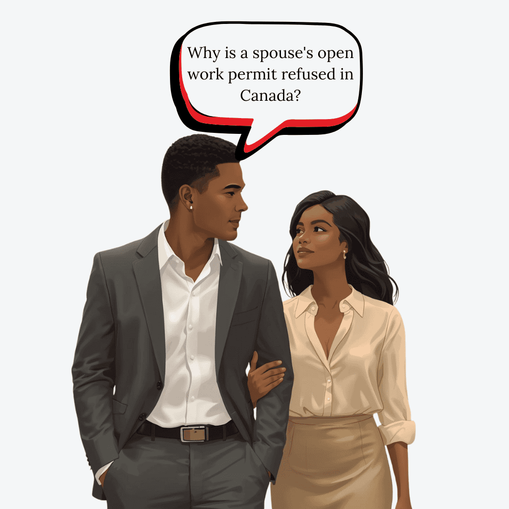 Why is spouse open work permit refused?