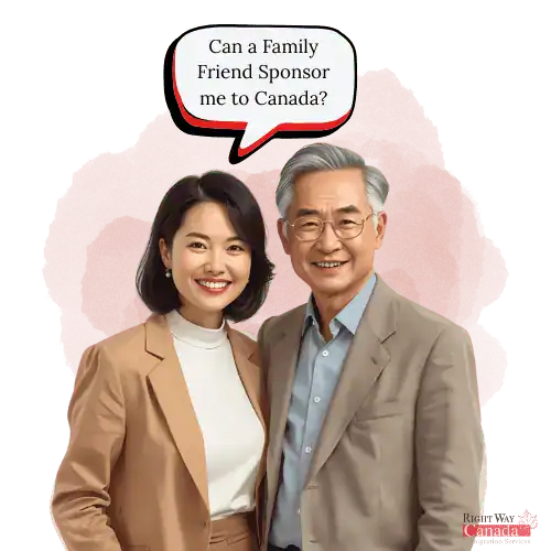 Can a Family Friend Sponsor me to Canada?