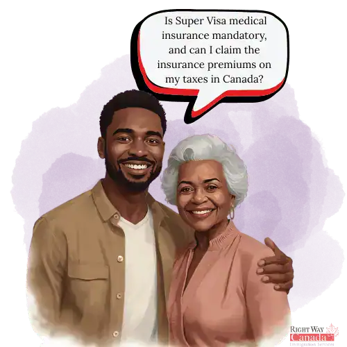 Is Super Visa medical insurance mandatory, and can I claim the insurance premiums on my taxes in Canada?