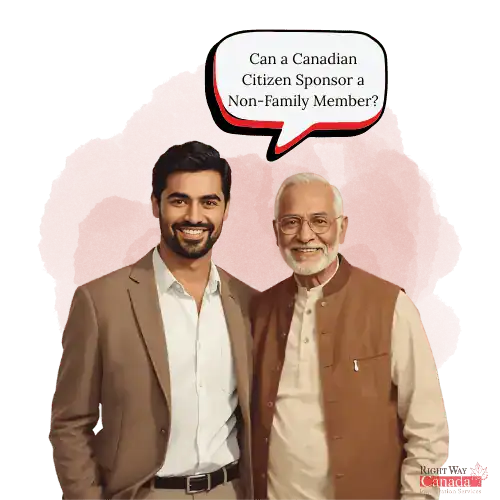 Can a Canadian Citizen Sponsor a Non-Family Member?