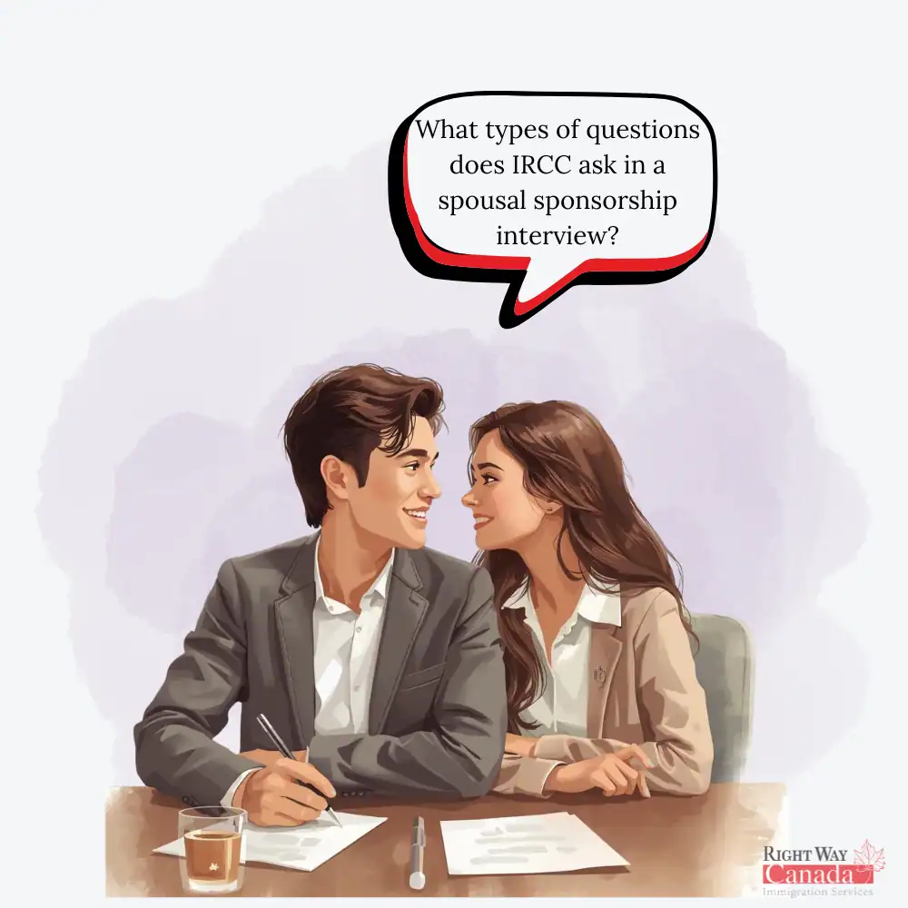 What types of questions does IRCC ask in a spousal sponsorship interview?