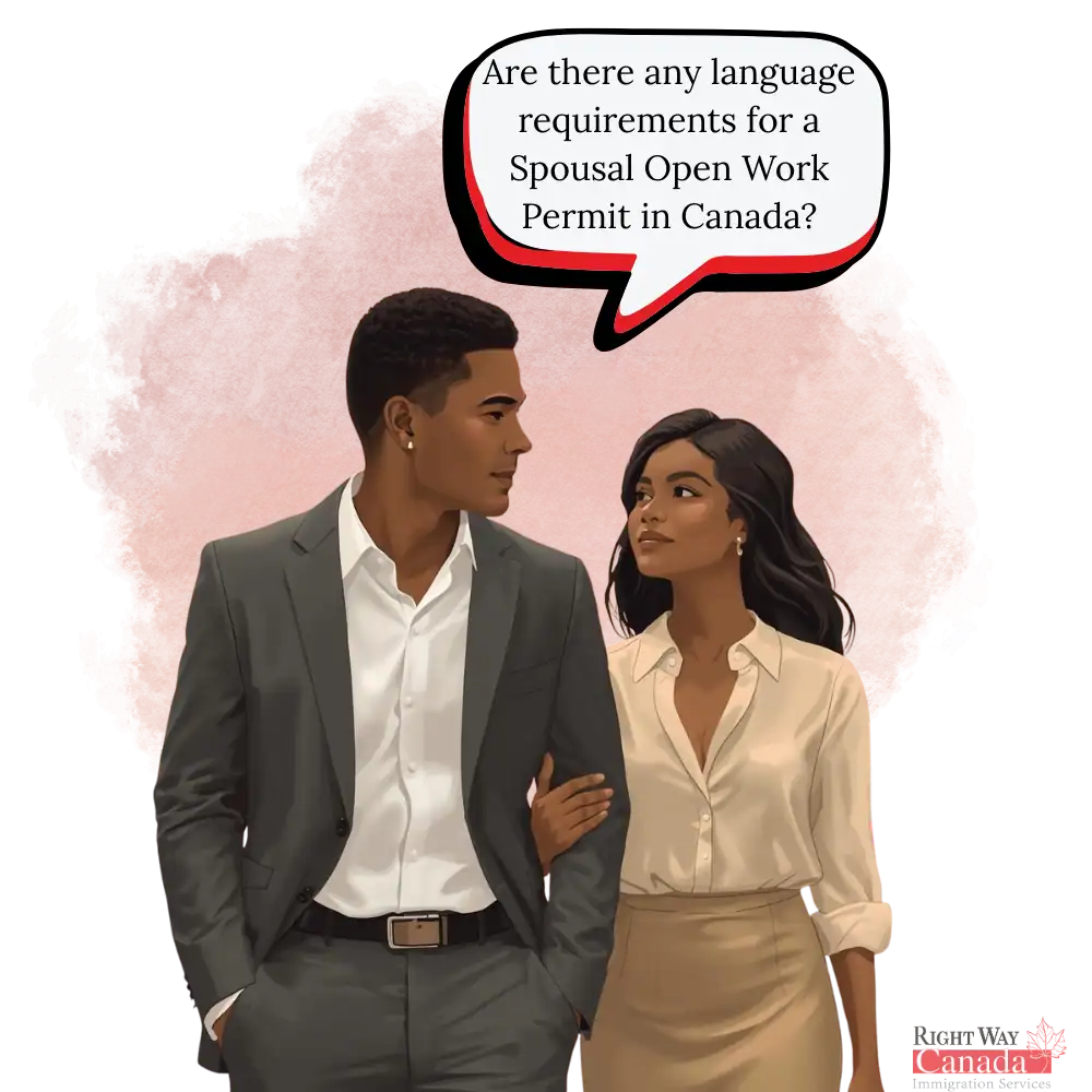 Are there any language requirements for a Spousal Open Work Permit in Canada?