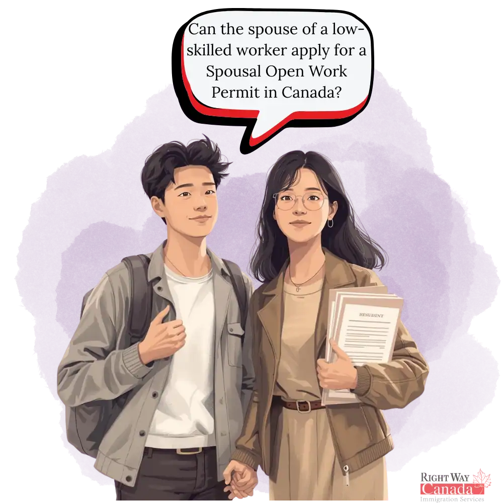 Can the spouse of a low-skilled worker apply for a Spousal Open Work Permit in Canada?